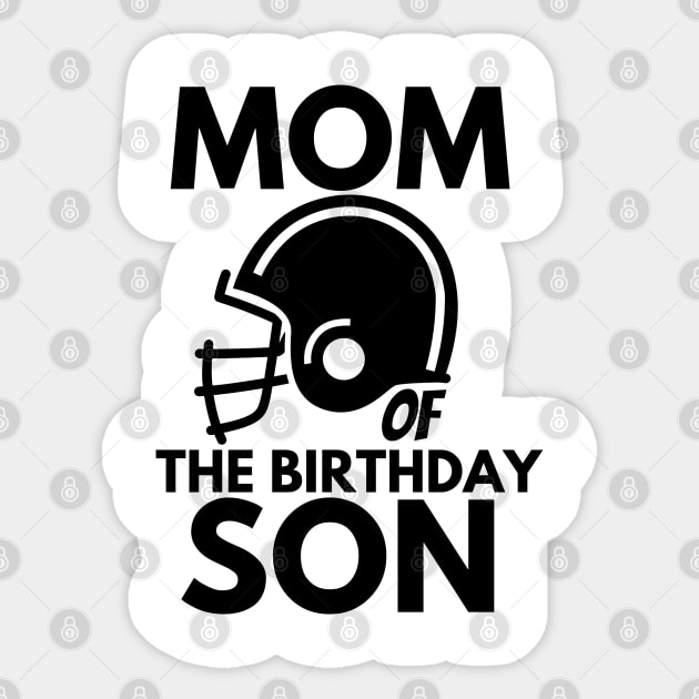 Mom of the birthday son Sticker by mksjr